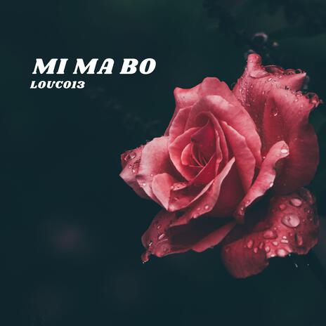 MI MA BO | Boomplay Music