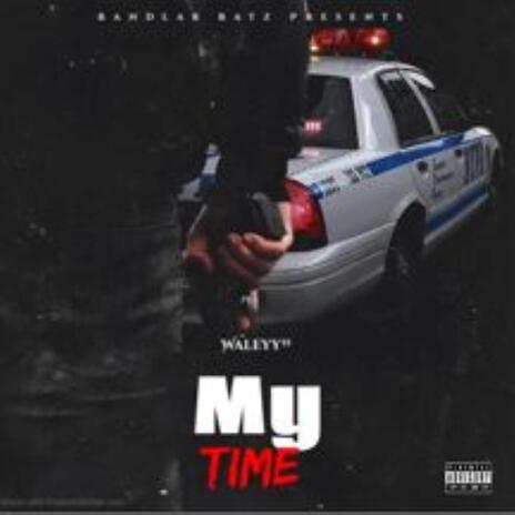 My Time | Boomplay Music