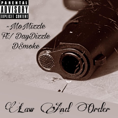 Law & Order ft. DayDizzle & Dsmoke | Boomplay Music