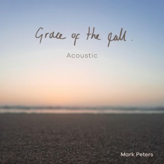 Grace of the fall (acoustic)