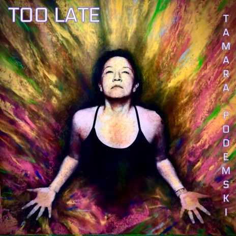 Too Late | Boomplay Music