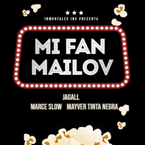 Mi Fan Mailov ft. Marce Slow & Mayver Tinta Negra | Boomplay Music