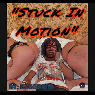 Stuck In Motion