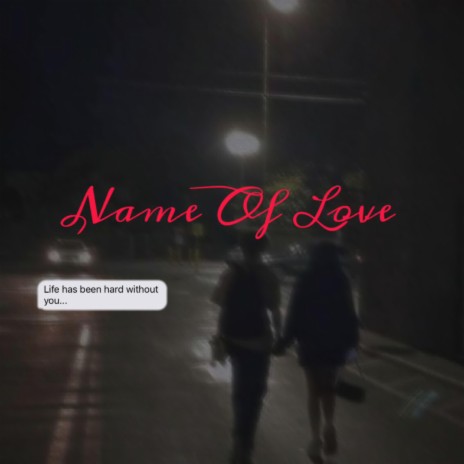 Name Of Love | Boomplay Music