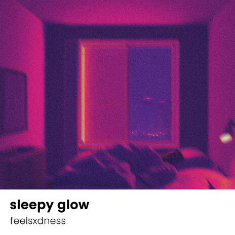 sleepy glow | Boomplay Music