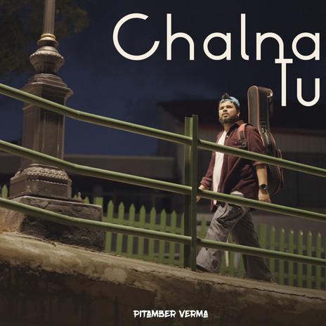 Chalna Tu | Boomplay Music