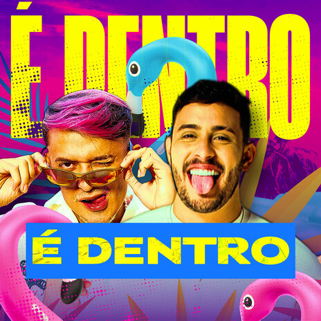 É Dentro | Boomplay Music