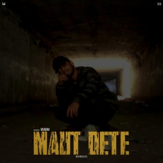 MAUT DETE lyrics | Boomplay Music