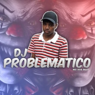 DJ Problemático