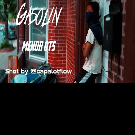 Menor 0ts-gasolin | Boomplay Music