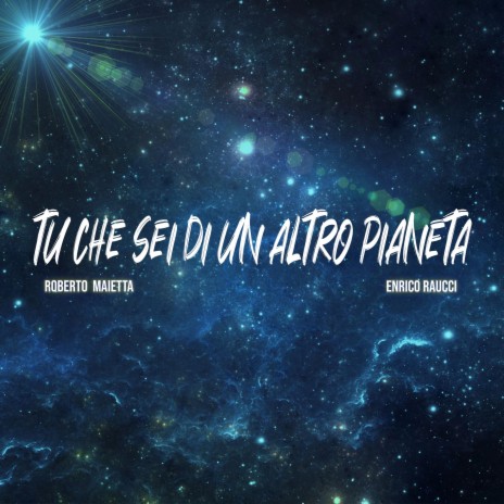 Tu che sei di un altro pianeta (Sanremo Giovani 2015) | Boomplay Music