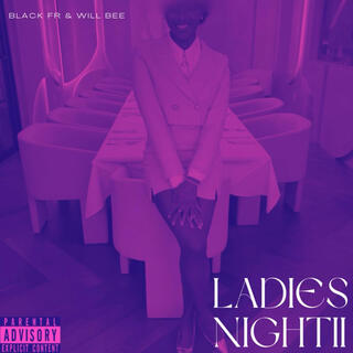 Ladies Night II