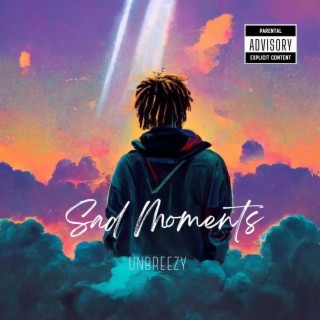 Sad Moments lyrics | Boomplay Music