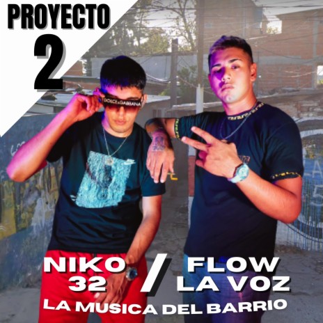 Proyecto 2 (Niko 32 & Flow la voz Bandida coqueta) ft. Faby Dj & CAFE DJ SA | Boomplay Music
