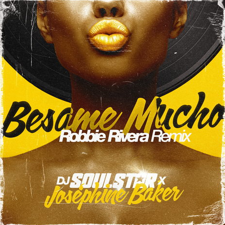 Besame Mucho (Robbie Rivera Extended Remix) ft. Joséphine Baker | Boomplay Music