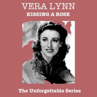 Kissing A Rose - The Unforgettable Series