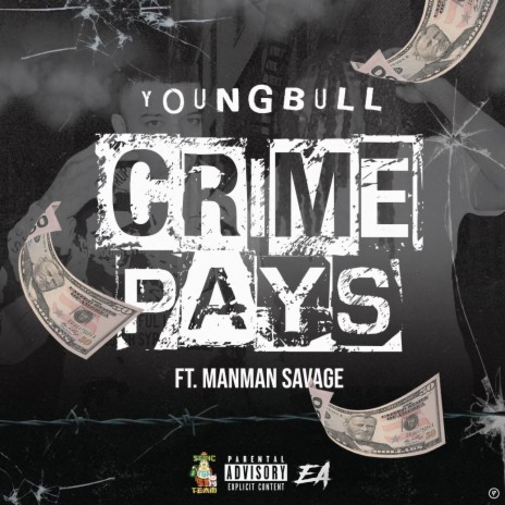 Crime pays ft. ManMan savage