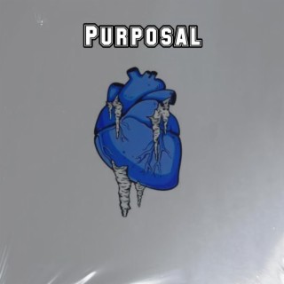 Purposal