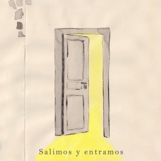 Salimos y entramos