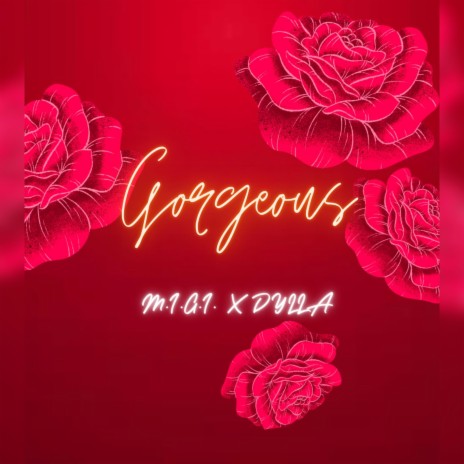 Gorgeous ft. Dylla | Boomplay Music