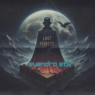 Evandro STK - Last Regrets (Full Álbum)