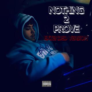 Nothing 2 Prove (Extended Version)