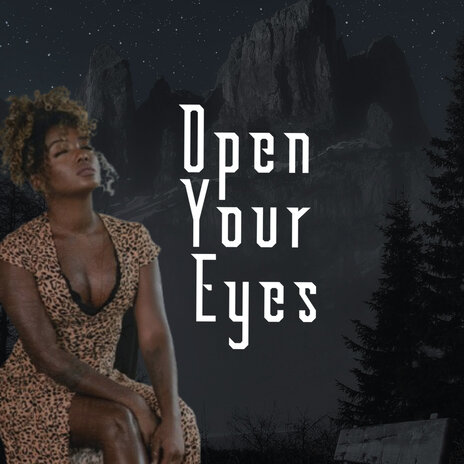 Open your eyes! | Boomplay Music