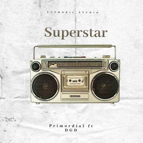 Superstar ft. DGD | Boomplay Music