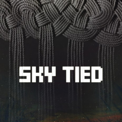 Sky Tied | Boomplay Music
