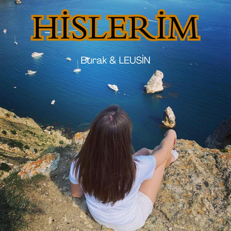 Hislerim ft. Leusin | Boomplay Music