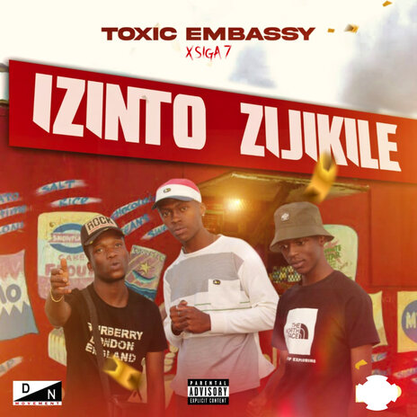 Izinto Zijikile ft. TOXIC EMBASSY, Spender_101, Mavuso, Hlokza_68 & Jovie Londan | Boomplay Music