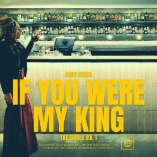 If You Were My King