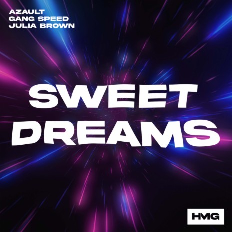 Sweet Dreams ft. Gang Speed & Julia Brown | Boomplay Music