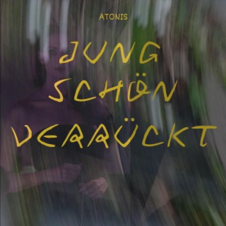 Jung-Schön-Verrückt