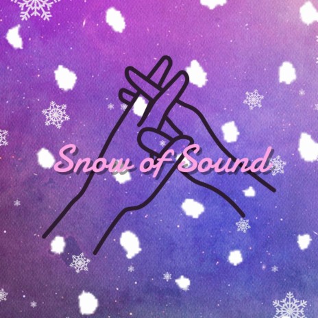 Snow of Sound | Boomplay Music