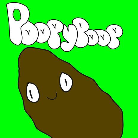 Poopy Poop | Boomplay Music