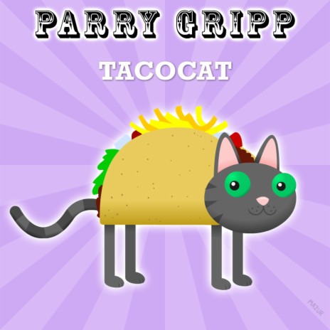 Parry Gripp - Raining Tacos MP3 Download & Lyrics