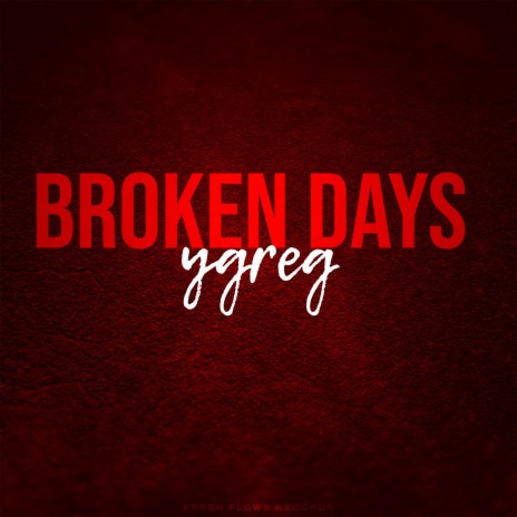 Broken Days | Boomplay Music