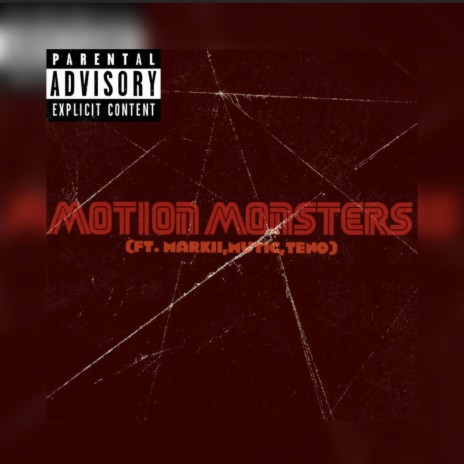 Motion Monsters ft. _Mutic, Markii & Teno | Boomplay Music