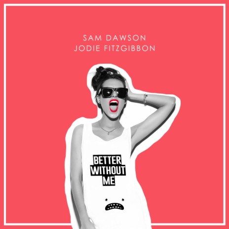 Better Without Me (Instrumental Mix) ft. Jodie Fitzgibbon | Boomplay Music