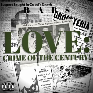 LOVE: CRIME OF THE CENTURY!
