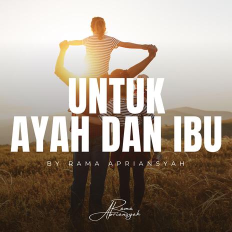 Untuk Ayah dan Ibu