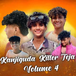 Kanjiguda Killer Teja Volume 4 Song