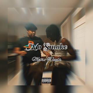 No Smoke Offical Audio