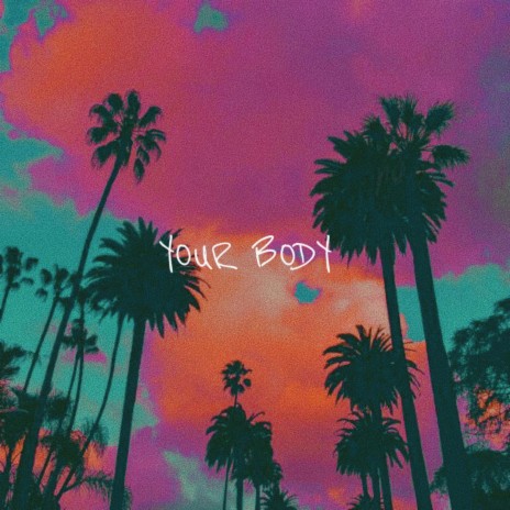 Your body