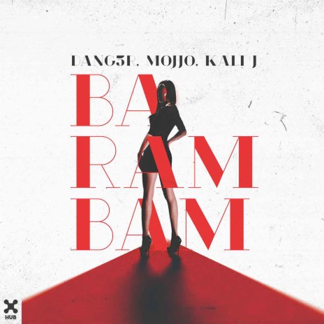 Barambam ft. Mojjo & Kali J | Boomplay Music