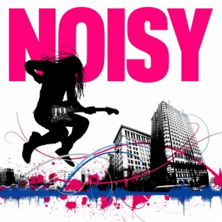 Noisy