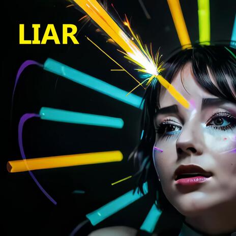 Liar | Boomplay Music