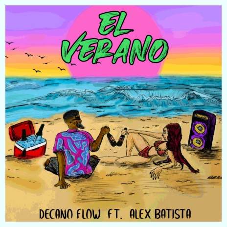 El Verano ft. Alex Batista | Boomplay Music