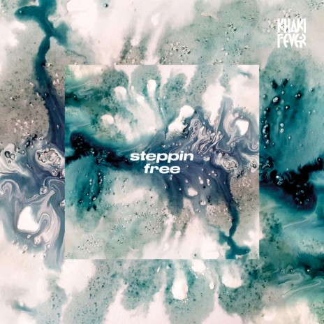 Steppin Free | Boomplay Music